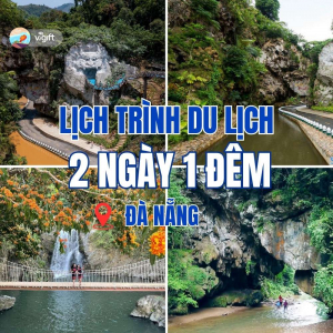Lịch trình du lịch Đà Nẵng 2 ngày 1 đêm